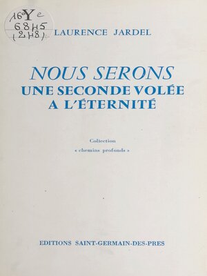 cover image of Nous serons une seconde volée à l'éternité